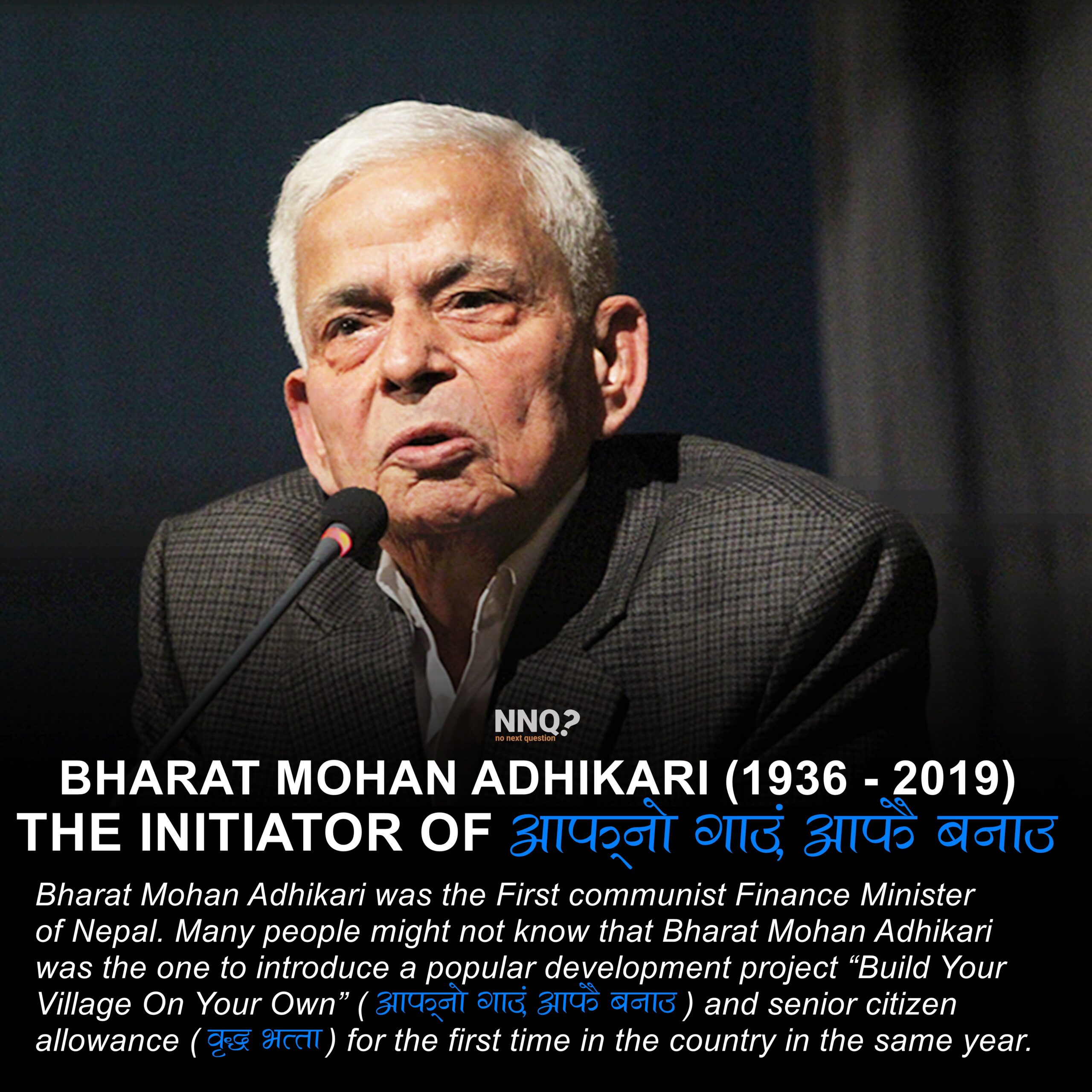 Bharat Mohan Adhikari: The Initiator of “Aafno Gaaun Aafai Banaau”