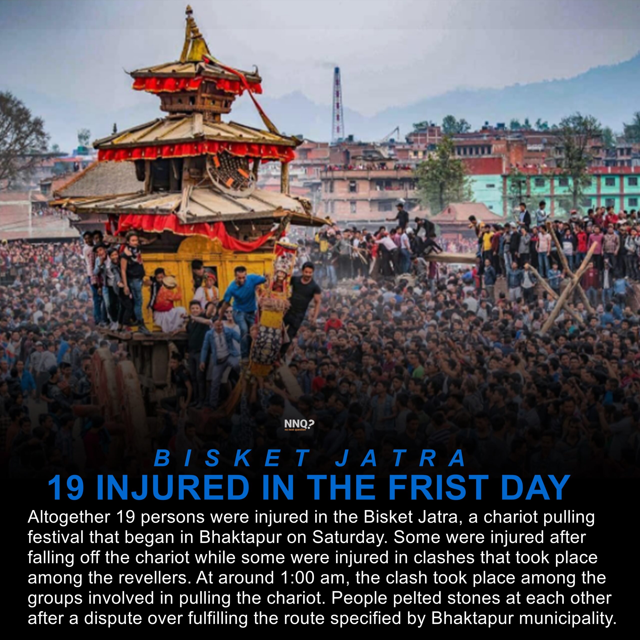 19 injured in the first day of Bisket Jatra