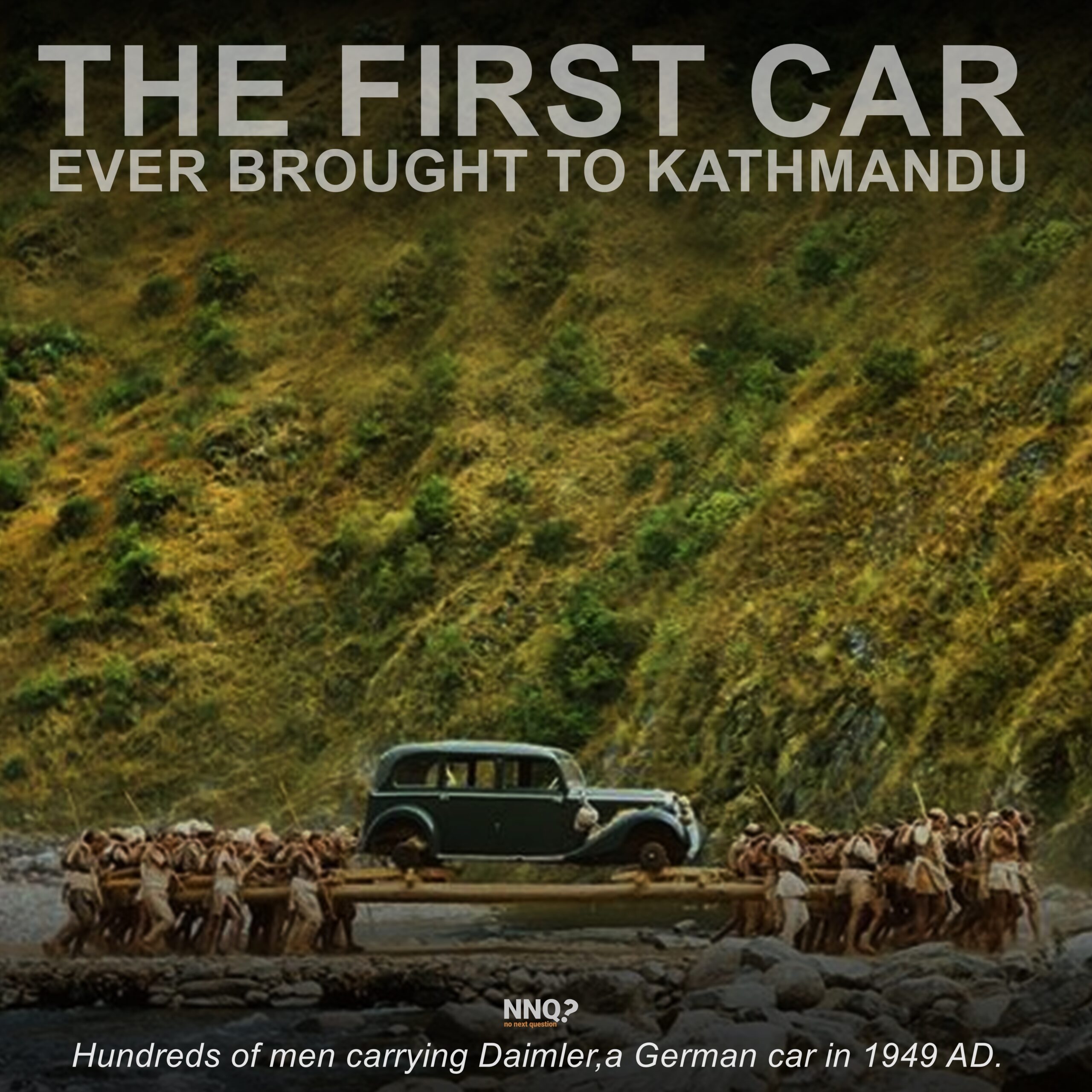 The first car ever brought to Kathmandu
