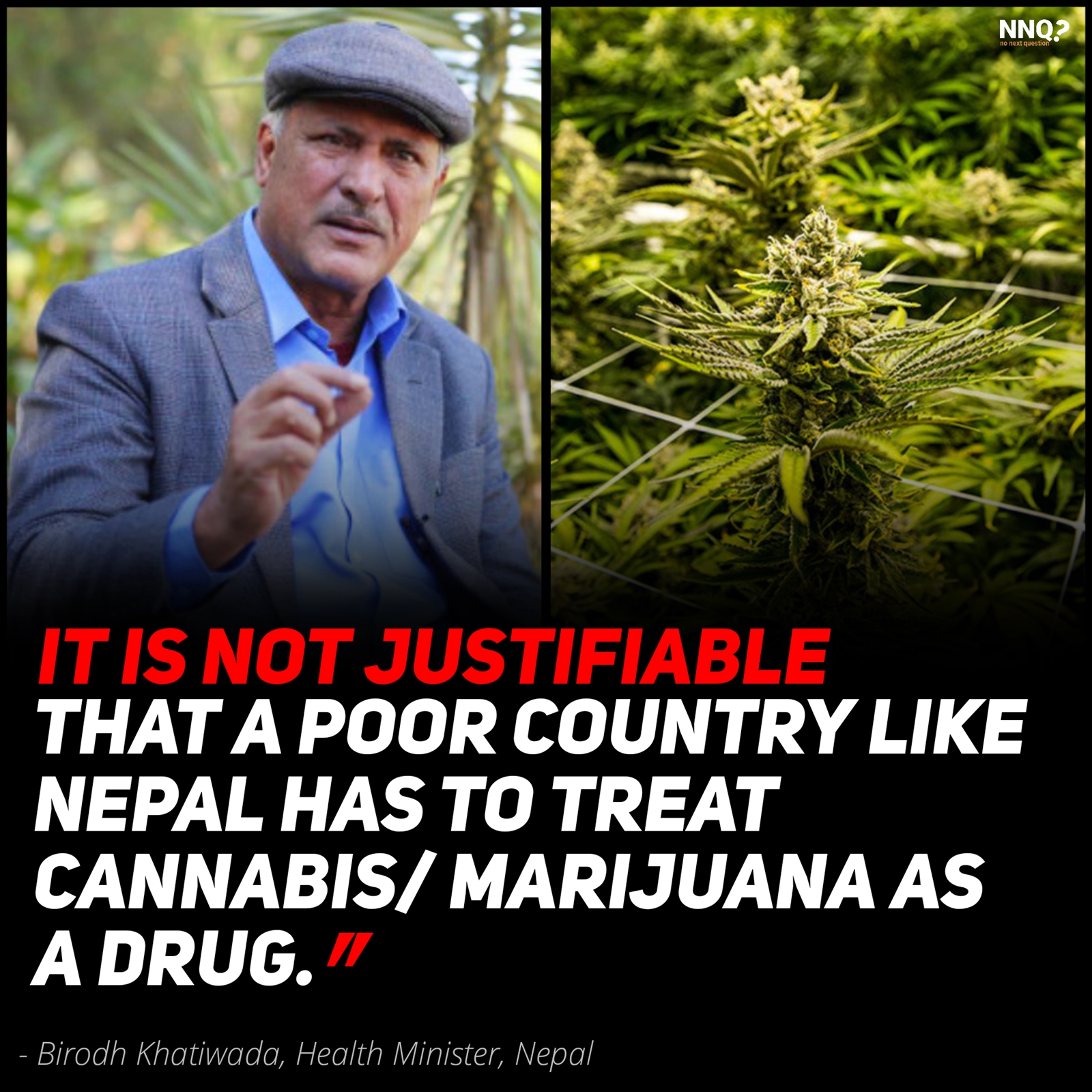 It is not justifiable that a poor country like ours has to treat cannabis as a drug: Birodh Khatiwada