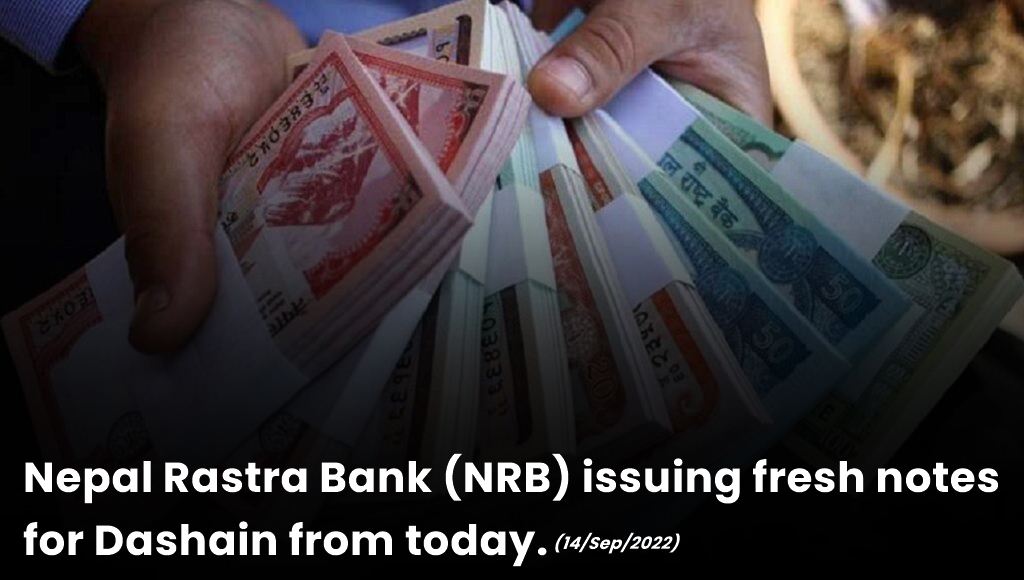 NRB issuing fresh notes for Dashain from today